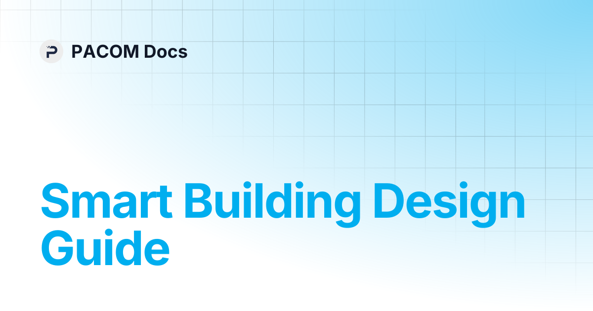 Smart Building Design Guide | PACOM Docs